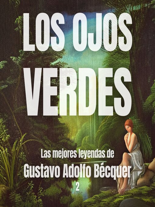 Title details for Los ojos verdes by Gustavo Adolfo Bécquer - Available